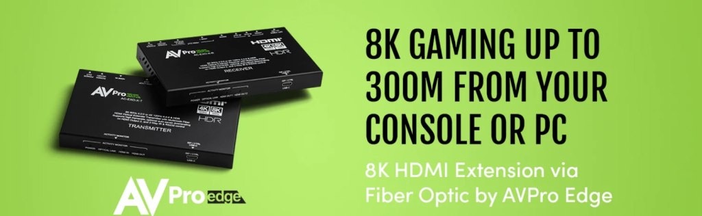 Two AVPro Edge devices are shown with text highlighting 8K gaming up to 300 meters from your console or PC using 8K HDMI extension via fiber optic by AVPro Edge.