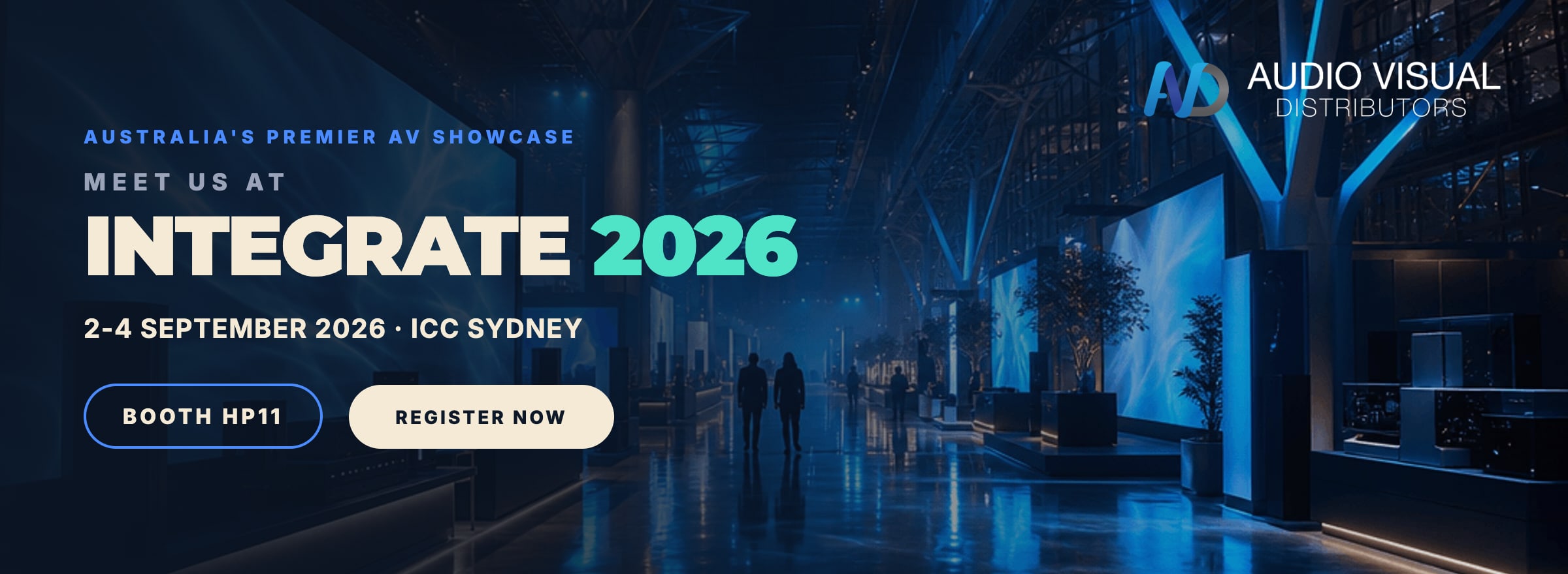Event banner for Integrate 2026, ICC Sydney, 2-4 September 2026, by Audio Visual Distributors. Features event details, booth HP11, and registration buttons.
